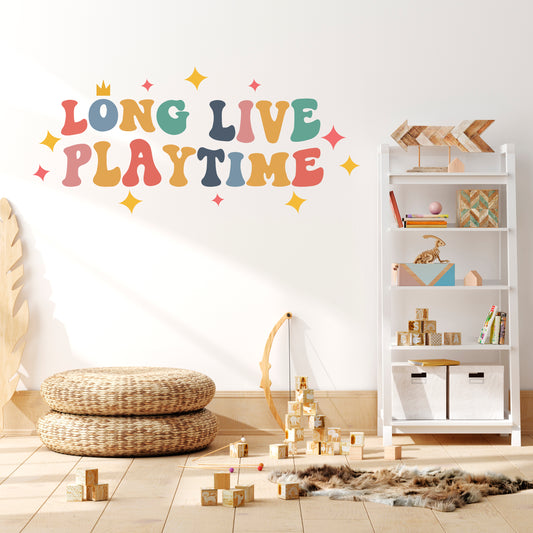 Long Live Playtime Fabric Decal Sign